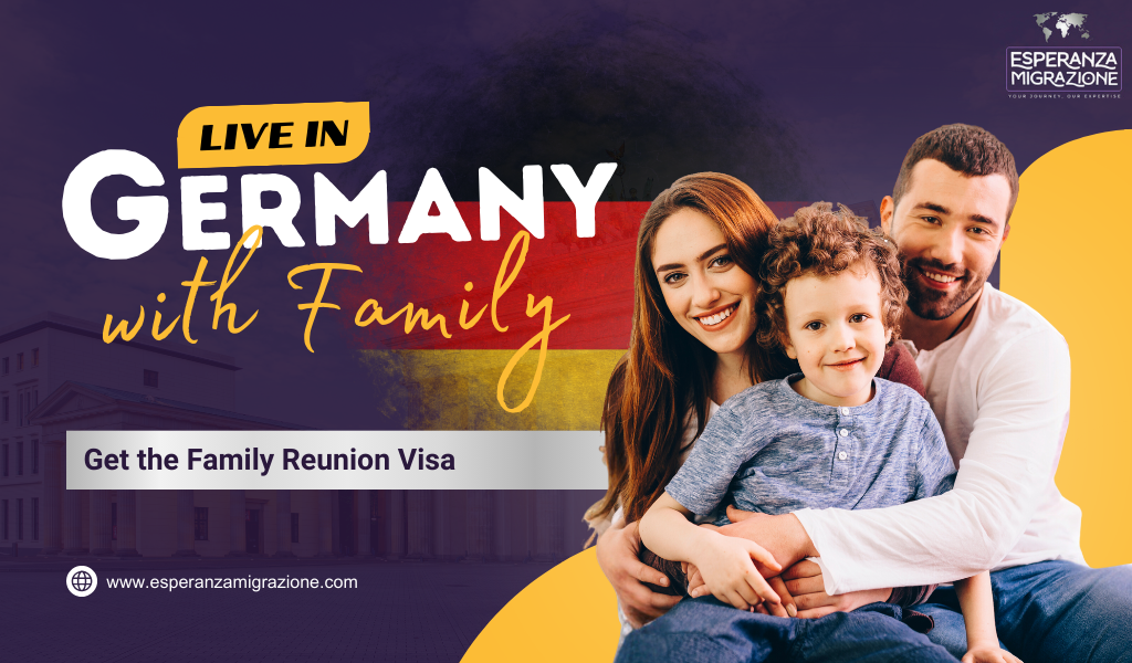 Germany Family Visa: Requirements, Benefits and Application Process